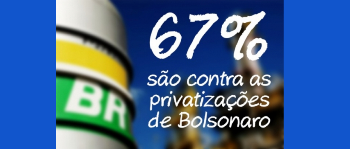 Maioria dos brasileiros é contra programa de privatizações de Bolsonaro